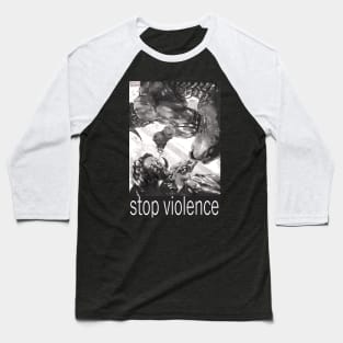 Stop violence Baseball T-Shirt